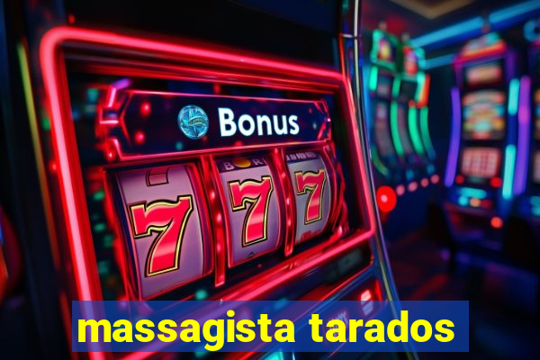 massagista tarados